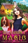 Melancholy Magic: A Brylie Scott Paracozy Mystery By Millie Thorne Cover Image