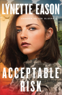 Acceptable Risk By Lynette Eason Cover Image