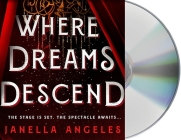 Where Dreams Descend: A Novel (Kingdom of Cards #1) Cover Image