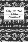 Day Of The Dead Notebook: NA AA 12 Steps of Recovery Workbook - Daily Meditations for Recovering Addicts By Amber Heart Cover Image