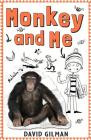 Monkey and Me By David Gilman Cover Image