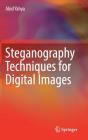 Steganography Techniques for Digital Images By Abid Yahya Cover Image