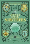 Apprentice Academy: Sorcerers: The Unofficial Guide to the Magical Arts By Hal Johnson, Cathrin Peterslund (Illustrator) Cover Image
