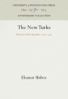 The New Turks: Pioneers of the Republic, 1920-1950 (Anniversary Collection) Cover Image