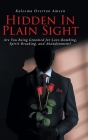 Hidden In Plain Sight: Are You Being Groomed for Love-Bombing, Spirit-Breaking, and Abandonment? Cover Image