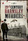 19th Century Barnsley Murders Cover Image