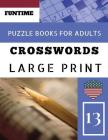 Crossword puzzle books for adults large print: Funtime Activity Book for Adults Crosswords Easy Magic Quiz Books Game for Adults Large Print (Find a W By Jenna Olsson Cover Image