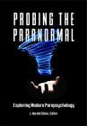 Probing the Paranormal: Exploring Modern Parapsychology By J. Harold Ellens Cover Image