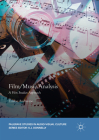 Film/Music Analysis: A Film Studies Approach (Palgrave Studies in Audio-Visual Culture) By Emilio Audissino Cover Image