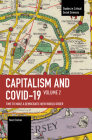 Capitalism and Covid-19 Volume 2: Time to Make a Democratic New World Order (Studies in Critical Social Sciences) Cover Image