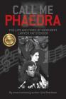 Call Me Phaedra: The Life and Times of Movement Lawyer Fay Stender By Lise Pearlman Cover Image