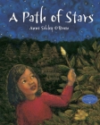 A Path of Stars By Anne Sibley O'Brien, Anne Sibley O'Brien (Illustrator) Cover Image