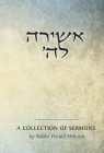 Ashira Lashem: A Collection of Sermons Cover Image