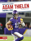 Adam Thielen: Football Star By Chrös McDougall Cover Image