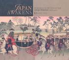 Japan Awakens: Woodblock Prints of the Meiji Period (1868-1912) By Barry Till Cover Image