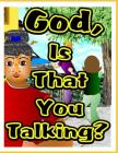 God, Is That You Talking? By Pearlena Clark Cover Image