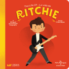 The Life Of - La Vida de Ritchie By Patty Rodriguez, Ariana Stein, Citlali Reyes (Illustrator) Cover Image