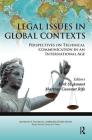 Legal Issues in Global Contexts: Perspectives on Technical Communication in an International Age (Baywood's Technical Communications) Cover Image