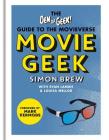 Movie Geek: A Geek's Guide to the Movieverse Cover Image
