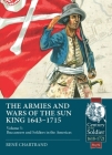 Soldiers and Buccaneers of the Sun King 1643-1715: West Indies and Latin America (Century of the Soldier) By René Chartrand Cover Image