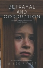 Betrayal and Corruption (The Untold Truths of Connecticut Child Protection Services) Cover Image