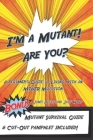 I'm a Mutant! Are You?: A Beginner's Guide to Living with an MTHFR Mutation By Janet Black, Judy Wolf Cover Image