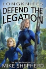 Longknifes Defending the Legation By Lee Moyer (Illustrator), Mike Shepherd Cover Image