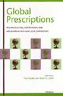 Global Prescriptions: The Production, Exportation, and Importation of a New Legal Orthodoxy Cover Image