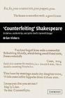 'Counterfeiting' Shakespeare: Evidence, Authorship and John Ford's Funerall Elegye By Brian Vickers Cover Image