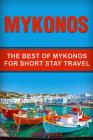 Mykonos: The Best Of Mykonos For Short Stay Travel By Gary Jones Cover Image