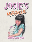 Josie's Miracle By Carolyn Key Cover Image