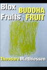 Blox Fruits: Buddha Fruit: The Unofficial Guide By Theodore Matthiessen Cover Image