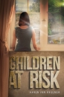 Children at Risk By Karen Van Rheenen Cover Image