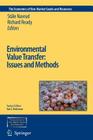 Environmental Value Transfer: Issues and Methods (Economics of Non-Market Goods and Resources #9) By Ståle Navrud (Editor), Richard Ready (Editor) Cover Image
