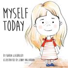 Myself Today By Karen Giesbrecht, Jenny Nazarova (Illustrator) Cover Image
