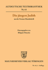 Die Jüngere Judith Aus Der Vorauer Handschrift (Altdeutsche Textbibliothek #61) Cover Image