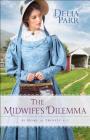 The Midwife's Dilemma (At Home in Trinity #3) Cover Image