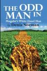 The Odd Man In: Mugabe's White-Hand Man By Denis Norman Cover Image