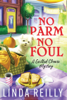 No Parm No Foul (Grilled Cheese Mysteries) By Linda Reilly Cover Image