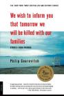 We Wish to Inform You That Tomorrow We Will Be Killed with Our Families: Stories from Rwanda By Philip Gourevitch Cover Image