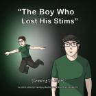 [growing Up Aspie] the Boy Who Lost His Stims By Nathan Alan McConnell, Nathan Alan McConnell (Illustrator), Oscar Bravo (Editor) Cover Image