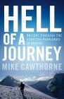 Hell of a Journey: On Foot Through the Scottish Highlands in Winter Cover Image