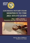 Louisiana Notary Exam Sidepiece to the 2021 Study Guide: Tips, Index, Forms-Essentials Missing in the Official Book Cover Image