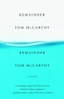 Remainder By Tom McCarthy Cover Image