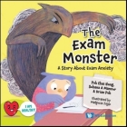 Exam Monster, The: A Story about Exam Anxiety Cover Image