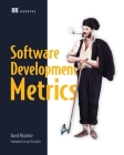 Software Development Metrics By Dave Nicolette Cover Image