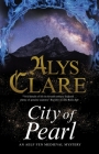 City of Pearl (Aelf Fen Mystery #9) By Alys Clare Cover Image