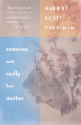Someone Not Really Her Mother By Harriet Scott Chessman Cover Image