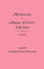 Marriages of Amelia County, Virginia 1735-1815 By Kathleen Booth Williams Cover Image