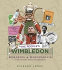 The People's Wimbledon: Memories and Memorabilia from the Lawn Tennis Championships Cover Image